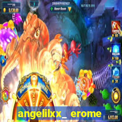 angelilxx_ erome